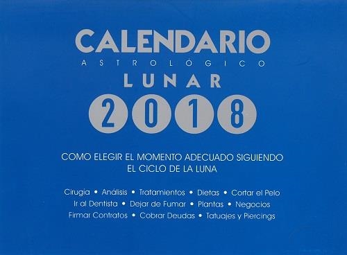 CALENDARIO ASTROLÓGICO LUNAR 2018 | 9788469754948 | SERRANO ZANÓN, MARÍA JOSÉ | Llibreria Online de Banyoles | Comprar llibres en català i castellà online