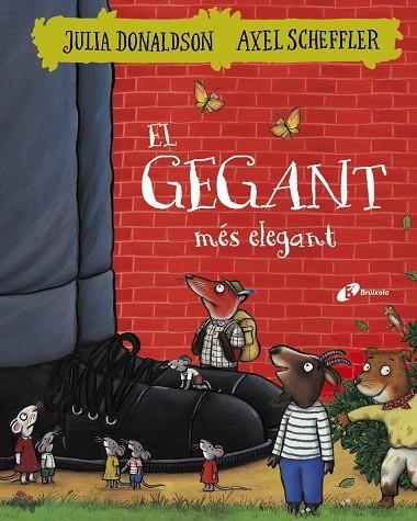 GEGANT MÉS ELEGANT, EL | 9788499068404 | DONALDSON, JULIA | Llibreria Online de Banyoles | Comprar llibres en català i castellà online