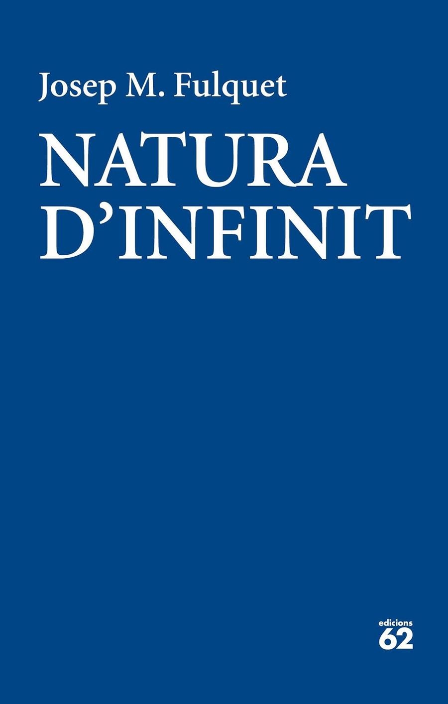 NATURA D'INFINIT | 9788429775570 | FULQUET, JOSEP MARIA | Llibreria Online de Banyoles | Comprar llibres en català i castellà online