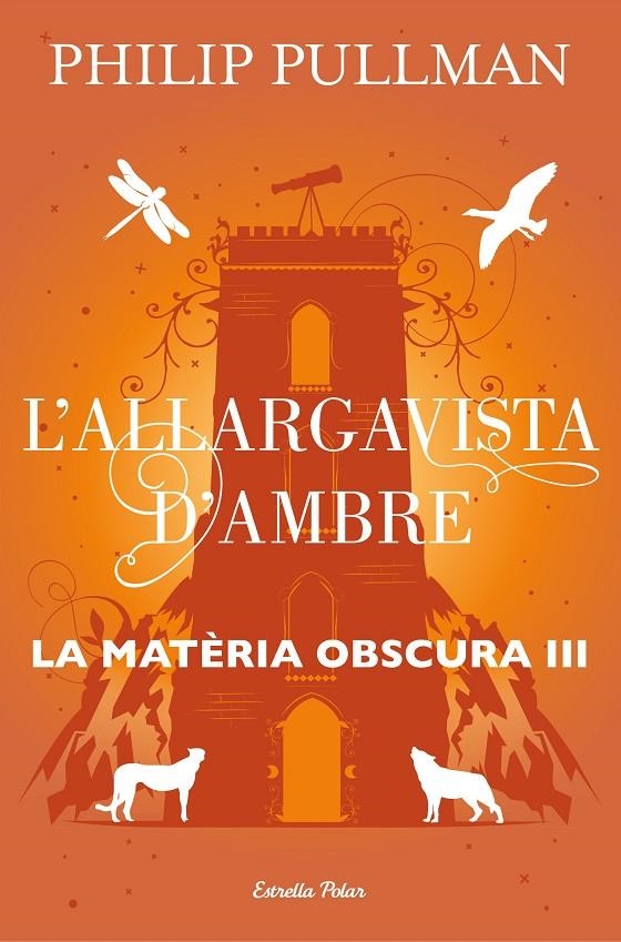 ALLARGAVISTA D'AMBRE, L' | 9788491373582 | PULLMAN, PHILIP | Llibreria Online de Banyoles | Comprar llibres en català i castellà online