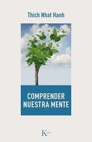 COMPRENDER NUESTRA MENTE | 9788499885728 | HANH, THICH NHAT | Llibreria Online de Banyoles | Comprar llibres en català i castellà online