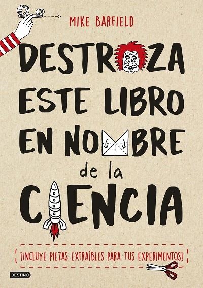 DESTROZA ESTE LIBRO EN NOMBRE DE LA CIENCIA | 9788408174752 | BARFIELD, MIKE | Llibreria Online de Banyoles | Comprar llibres en català i castellà online