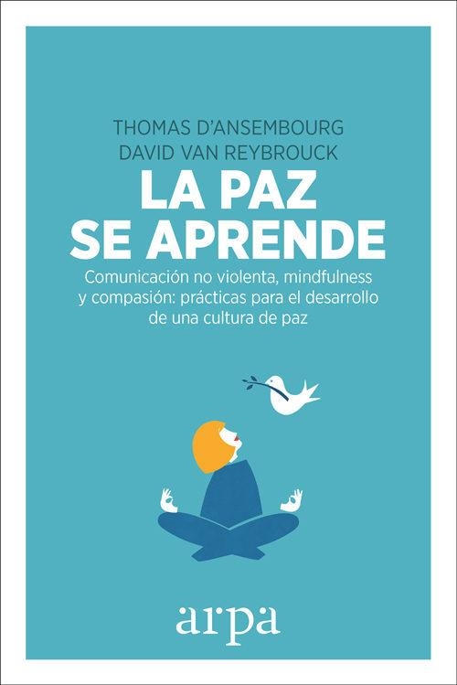 PAZ SE APRENDE, LA | 9788416601578 | D'ANSEMBOURG, THOMAS/VAN REYBROUCK, DAVID | Llibreria Online de Banyoles | Comprar llibres en català i castellà online