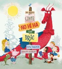 EN AQUEST CONTE NO HI HA CAP DRAC | 9788491450733 | CARTER, LOU | Llibreria Online de Banyoles | Comprar llibres en català i castellà online