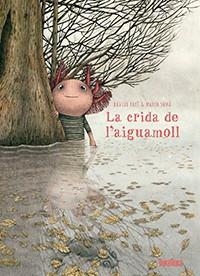 CRIDA DE L'AIGUAMOLL | 9788416003891 | DAVIDE CALÌ / MARCO SOMÀ | Llibreria Online de Banyoles | Comprar llibres en català i castellà online