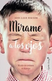 MÍRAME A LOS OJOS | 9788494740770 | JOHN ELDER ROBISON | Llibreria Online de Banyoles | Comprar llibres en català i castellà online