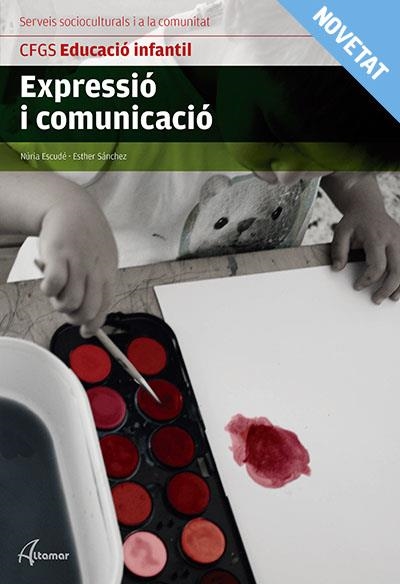 EXPRESSIÓ I COMUNICACIÓ. NOVA EDICIÓ | 9788416415687 | N. ESCUDÉ, E. SANCHEZ | Llibreria Online de Banyoles | Comprar llibres en català i castellà online