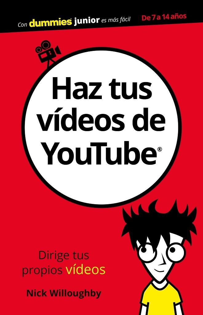 HAZ TUS VÍDEOS DE YOUTUBE | 9788432903892 | WILLOUGHBY, NICK | Llibreria L'Altell - Llibreria Online de Banyoles | Comprar llibres en català i castellà online - Llibreria de Girona