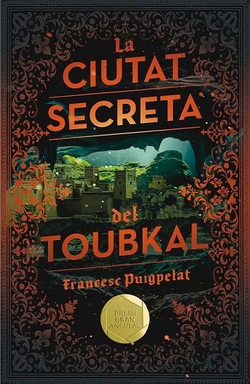 C-GA.184 LA CIUTAT SECRETA DEL TOUBKAL | 9788466143523 | PUIGPELAT VALLS, FRANCESC | Llibreria Online de Banyoles | Comprar llibres en català i castellà online