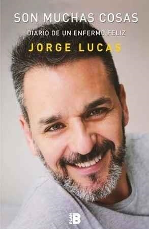 SON MUCHAS COSAS, DIARIO DE UN ENFERMO F | 9788417001216 | JORGE LUCAS | Llibreria Online de Banyoles | Comprar llibres en català i castellà online