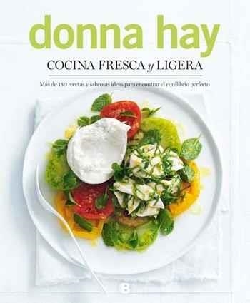 COCINA FRESCA Y LIGERA | 9788466662185 | DONNA HAY | Llibreria Online de Banyoles | Comprar llibres en català i castellà online