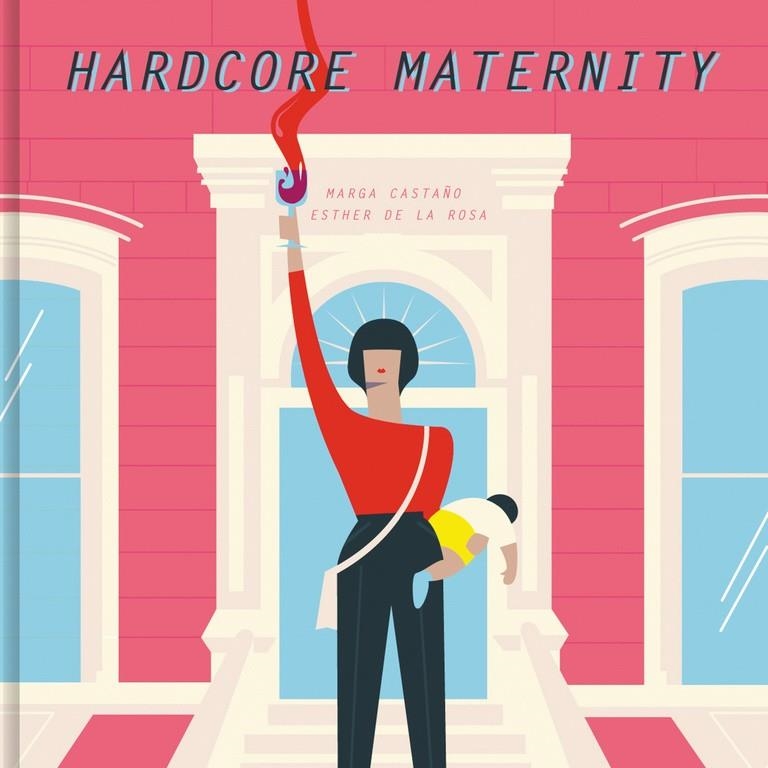 HARDCORE MATERNITY | 9788426404633 | MARGA CASTAÑO/ESTHER DE LA ROSA | Llibreria L'Altell - Llibreria Online de Banyoles | Comprar llibres en català i castellà online - Llibreria de Girona