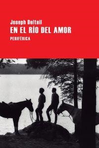 EN EL RÍO DEL AMOR | 9788416291564 | DELTEIL, JOSEPH | Llibreria Online de Banyoles | Comprar llibres en català i castellà online