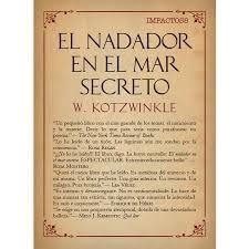 EL NADADOR EN EL MAR SECRETO | 9788417181055 | KOTZWINKLE, WILLIAM | Llibreria Online de Banyoles | Comprar llibres en català i castellà online