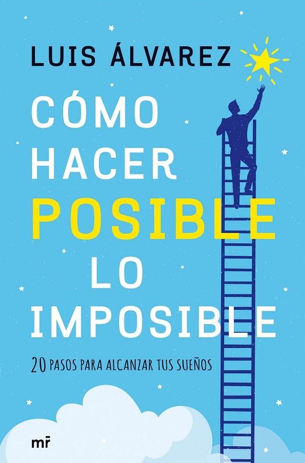 CÓMO HACER POSIBLE LO IMPOSIBLE | 9788427043527 | ÁLVAREZ, LUIS | Llibreria Online de Banyoles | Comprar llibres en català i castellà online