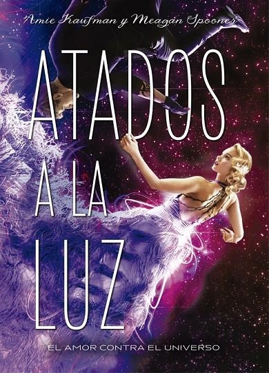 ATADOS A LA LUZ | 9788424659318 | KAUFMAN, AMIE/SPOONER, MEAGAN | Llibreria Online de Banyoles | Comprar llibres en català i castellà online