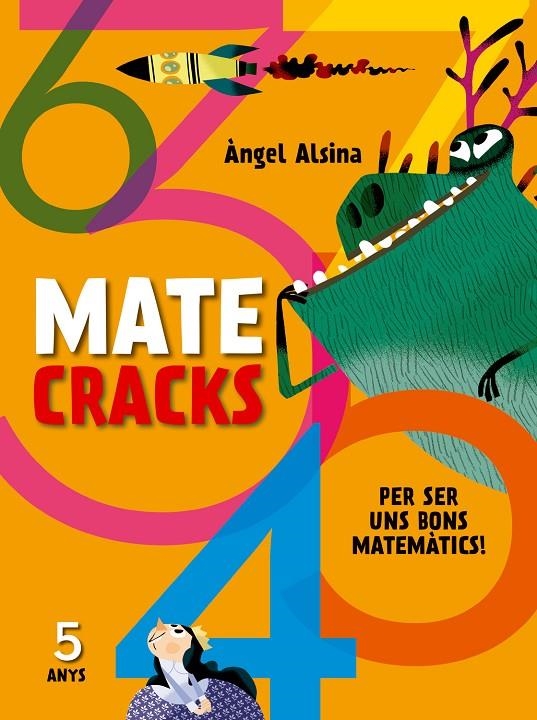 MATECRACKS PER SER UNS BONS MATEMÀTICS 5 ANYS | 9788498259735 | ALSINA, ÀNGEL | Llibreria Online de Banyoles | Comprar llibres en català i castellà online