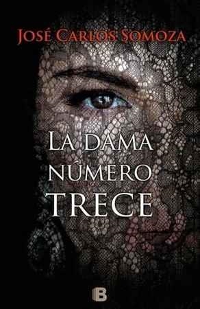 DAMA NUMERO TRECE, LA | 9788466662468 | SOMOZA, JOSÉ CARLOS | Llibreria L'Altell - Llibreria Online de Banyoles | Comprar llibres en català i castellà online - Llibreria de Girona