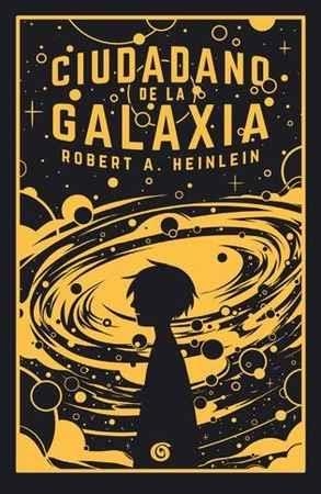 CIUDADANO DE LA GALAXIA | 9788466662406 | HEINLEIN, ROBERT A. | Llibreria Online de Banyoles | Comprar llibres en català i castellà online