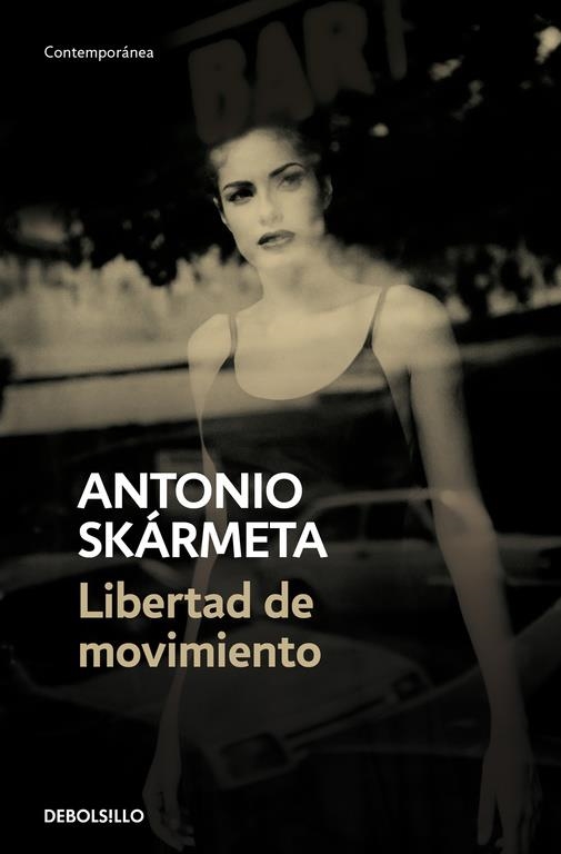 LIBERTAD DE MOVIMIENTO | 9788466342520 | SKÁRMETA, ANTONIO | Llibreria Online de Banyoles | Comprar llibres en català i castellà online