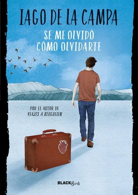 SE ME OLVIDÓ CÓMO OLVIDARTE | 9788420486796 | DE LA CAMPA, IAGO | Llibreria Online de Banyoles | Comprar llibres en català i castellà online