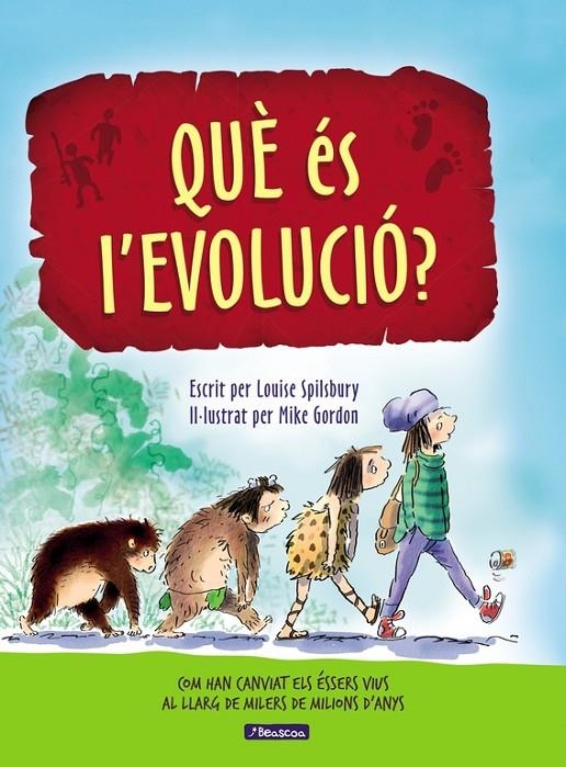 QUÈ ÉS L'EVOLUCIÓ? | 9788448848514 | SPILSBURY, LOUISE/GORDON, MIKE | Llibreria Online de Banyoles | Comprar llibres en català i castellà online