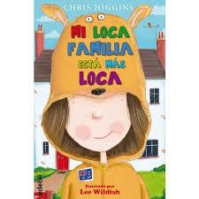 MI LOCA FAMILIA ESTÁ MÁS LOCA | 9788468334905 | HIGGINS, CHRIS | Llibreria Online de Banyoles | Comprar llibres en català i castellà online