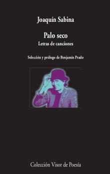 PALO SECO. LETRAS DE CANCIONES | 9788498953039 | SABINA, JOAQUÍN | Llibreria L'Altell - Llibreria Online de Banyoles | Comprar llibres en català i castellà online - Llibreria de Girona