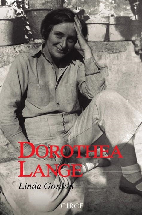 DOROTEA LANGE | 9788477653103 | GORDON, LINDA | Llibreria Online de Banyoles | Comprar llibres en català i castellà online