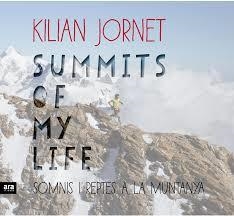 SUMMITS OF MY LIFE. SOMNIS I REPTES A LA MUNTANYA | 9788416915385 | JORNET I BURGADA, KILIAN | Llibreria Online de Banyoles | Comprar llibres en català i castellà online