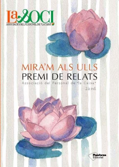 MIRA'M ALS ULLS | 9788417114114 | ASSOCIACIÓ DEL PERSONAL DE "LA CAIXA" | Llibreria Online de Banyoles | Comprar llibres en català i castellà online