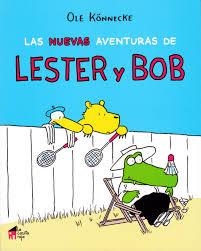 NUEVAS AVENTURAS DE LESTER Y BOB, LAS | 9788494676635 | OLE KÖNNECKE | Llibreria Online de Banyoles | Comprar llibres en català i castellà online