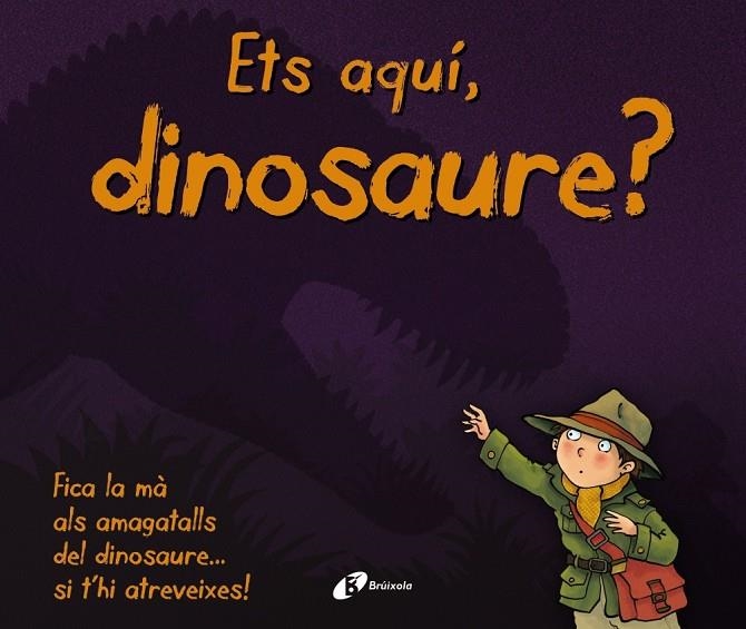 ETS AQUÍ, DINOSAURE? | 9788499068480 | VARIOS | Llibreria Online de Banyoles | Comprar llibres en català i castellà online