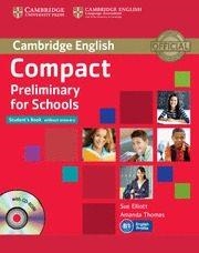 COMPACT PRELIMINARY FOR SCHOOLS (STUDENT'S BOOK WITHOUT ANSWERS WITH CD-ROM) | 9781107694095 | AAVV | Llibreria Online de Banyoles | Comprar llibres en català i castellà online