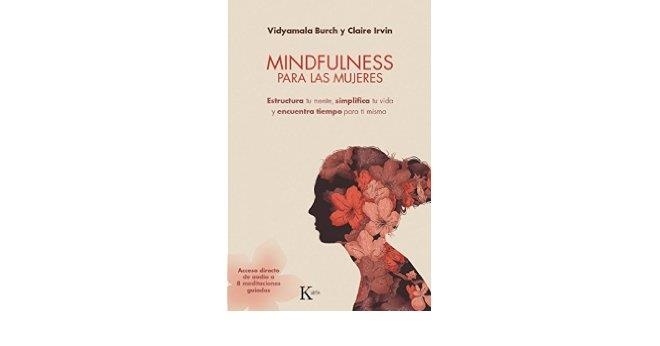 MINDFULNESS PARA LAS MUJERES | 9788499885735 | BURCH, VIDYAMALA/IRVIN, CLAIRE | Llibreria Online de Banyoles | Comprar llibres en català i castellà online