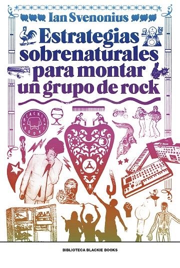 ESTRATEGIAS SOBRENATURALES PARA MONTAR UN GRUPO DE ROCK | 9788417059309 | SVENONIUS, IAN | Llibreria Online de Banyoles | Comprar llibres en català i castellà online