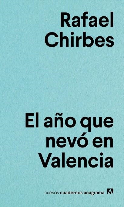 AÑO QUE NEVÓ EN VALENCIA, EL | 9788433916167 | CHIRBES, RAFAEL | Llibreria L'Altell - Llibreria Online de Banyoles | Comprar llibres en català i castellà online - Llibreria de Girona