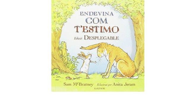 ENDEVINA COM T'ESTIMO DESPLEGABLE | 9788416126590 | MCBRATNEY, SAM | Llibreria Online de Banyoles | Comprar llibres en català i castellà online