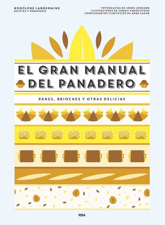 GRAN MANUAL DEL PANADERO, EL | 9788490568378 | LANDEMAINE , RODOLPHE | Llibreria Online de Banyoles | Comprar llibres en català i castellà online