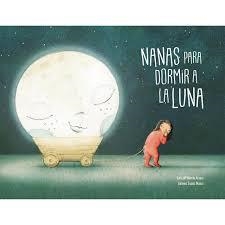 NANAS PARA DORMIR A LA LUNA | 9788494692628 | MARTÍN ALONSO, LUISA MARÍA | Llibreria Online de Banyoles | Comprar llibres en català i castellà online