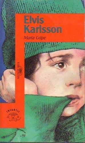 ELVIS KARLSSON | 9788420447858 | GRIPE, MARIA | Llibreria Online de Banyoles | Comprar llibres en català i castellà online