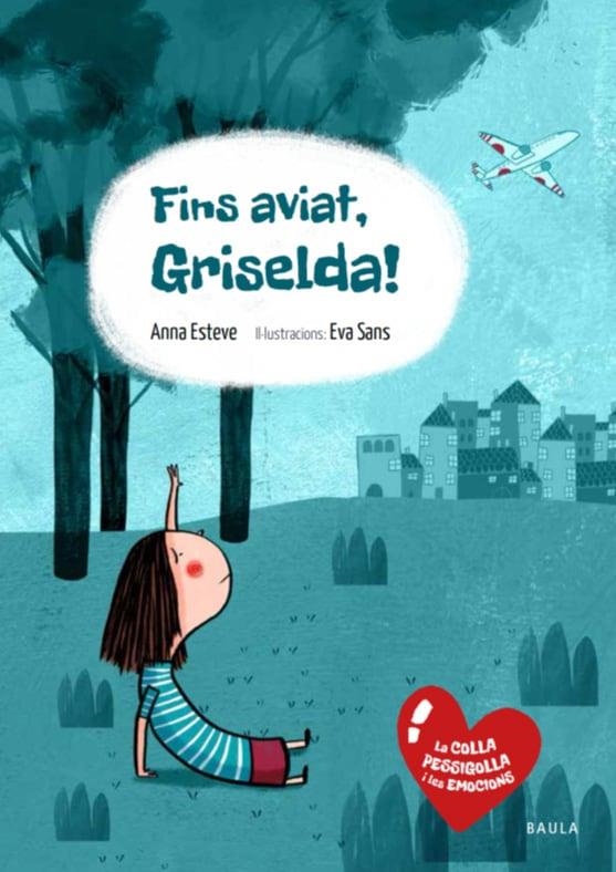 FINS AVIAT, GRISELDA! | 9788447935376 | ESTEVE RÀFOLS, ANNA | Llibreria Online de Banyoles | Comprar llibres en català i castellà online