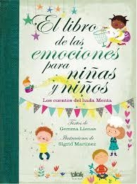 LIBRO DE LAS EMOCIONES PARA NIÑAS Y NIÑOS, EL | 9788416712601 | LIENAS, GEMMA | Llibreria Online de Banyoles | Comprar llibres en català i castellà online