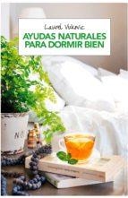 AYUDAS NATURALES PARA DORMIR BIEN | 9788490568750 | VUKOVIC , LAUREL | Llibreria Online de Banyoles | Comprar llibres en català i castellà online