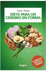 DIETA PARA UN CEREBRO EN FORMA | 9788491180999 | AVALOS HUERTAS, SANTIAGO | Llibreria Online de Banyoles | Comprar llibres en català i castellà online