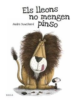 LLEONS NO MENGEN PINSO, ELS | 9788447935345 | BOUCHARD, ANDRÉ | Llibreria Online de Banyoles | Comprar llibres en català i castellà online