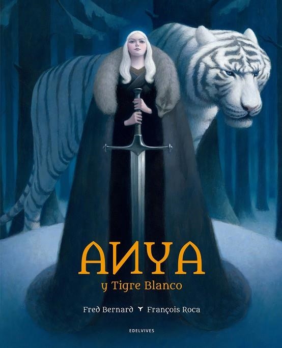 ANYA Y TIGRE BLANCO | 9788414010891 | BERNARD, FRED | Llibreria Online de Banyoles | Comprar llibres en català i castellà online