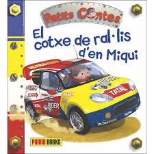 COTXE DE RAL·LIS D'EN MIQUI, EL | 9788490948484 | NESME, ALEXIS ; IL. | Llibreria Online de Banyoles | Comprar llibres en català i castellà online