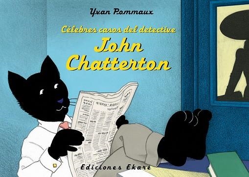 CÉLEBRES CASOS DEL DETECTIVE JOHN CHATTERTON | 9788494573613 | YVAN POMMAUX | Llibreria Online de Banyoles | Comprar llibres en català i castellà online