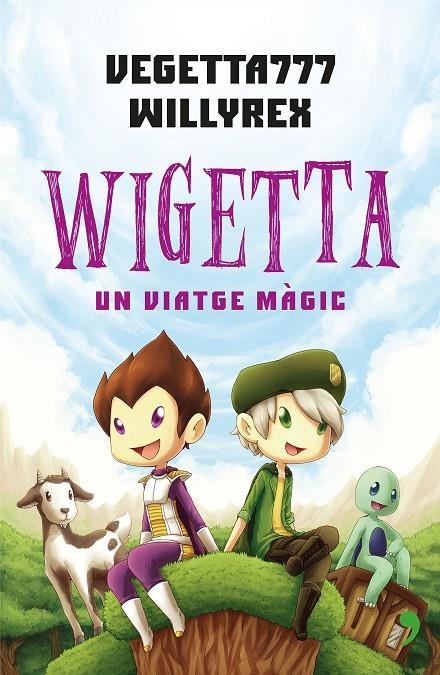 WIGETTA: UN VIATGE MÀGIC | 9788497082853 | WILLYREX/VEGETTA777 | Llibreria Online de Banyoles | Comprar llibres en català i castellà online